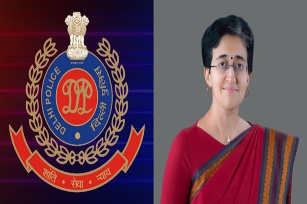 delhi police registers case against cm atishi for alleged obstruction of govt work