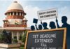 Supreme Court Extends TET Deadline Till August 2028 Supreme Court Extends TET Deadline Till August 2028